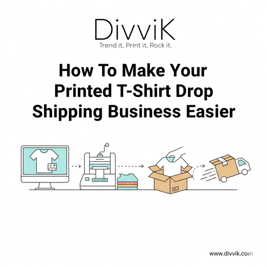 How To Make Your Printed T-Shirt Drop Shipping Business Easier