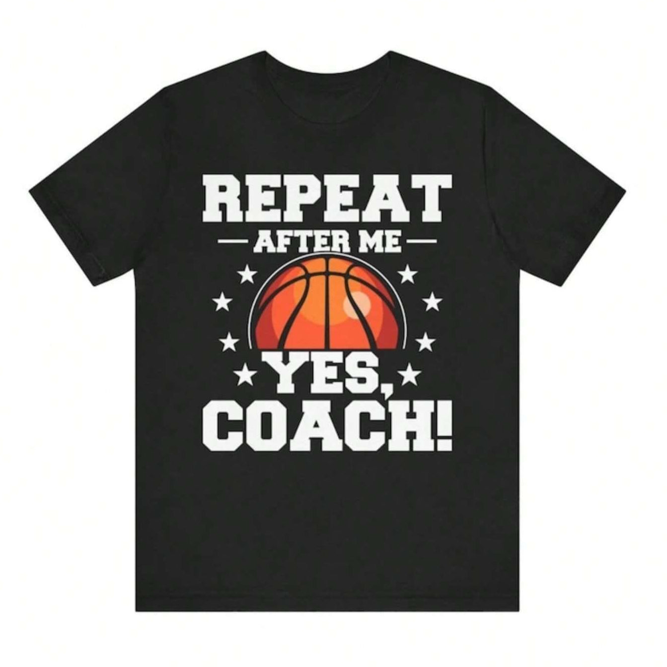 Black t-shirt with "Repeat After Me - Yes, Coach!" text, basketball, and star graphics.