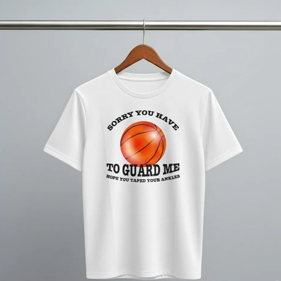 DivviK "Sorry You Have to Guard Me" Funny Basketball Player Quote T-Shirt
