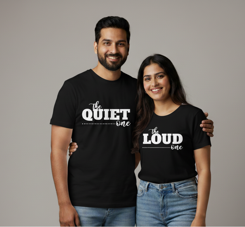 "THE QUIET ONE / THE LOUD ONE" matching couple T-shirts