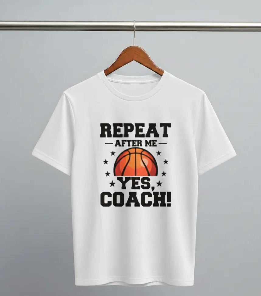 DivviK "Repeat After Me - Yes, Coach!" Basketball Slogan T-Shirt | Team Player Tee