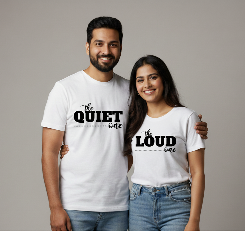 "THE QUIET ONE / THE LOUD ONE" matching couple T-shirts