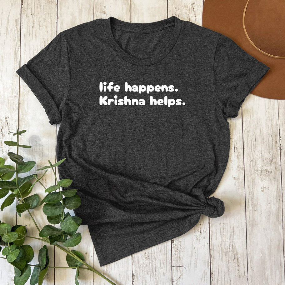 Inspirational "Life Happens. Krishna Helps." Graphic in Black T-Shirt