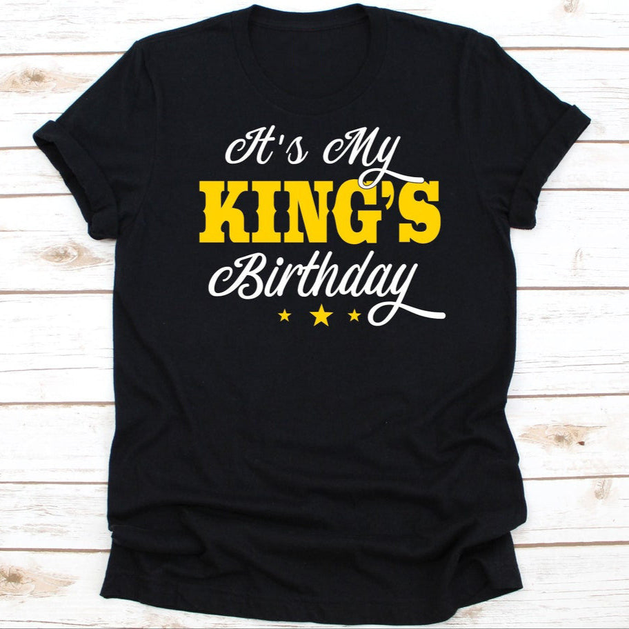 It’s My King’s Birthday – Special Birthday Mates T-Shirt