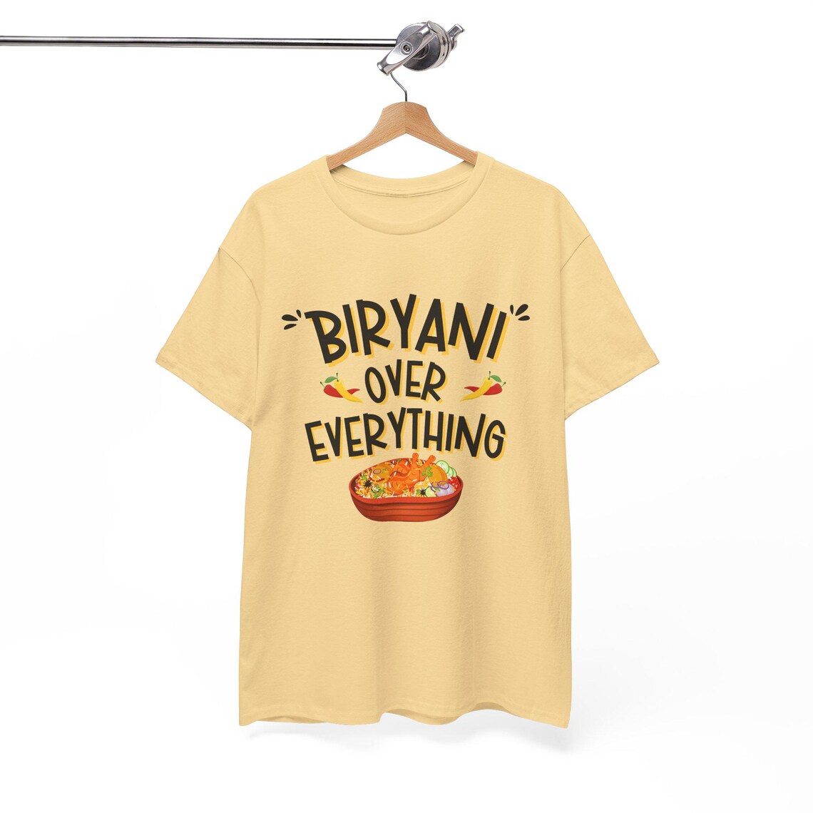 Biryani Over Everything - Biryani Lover T-Shirts