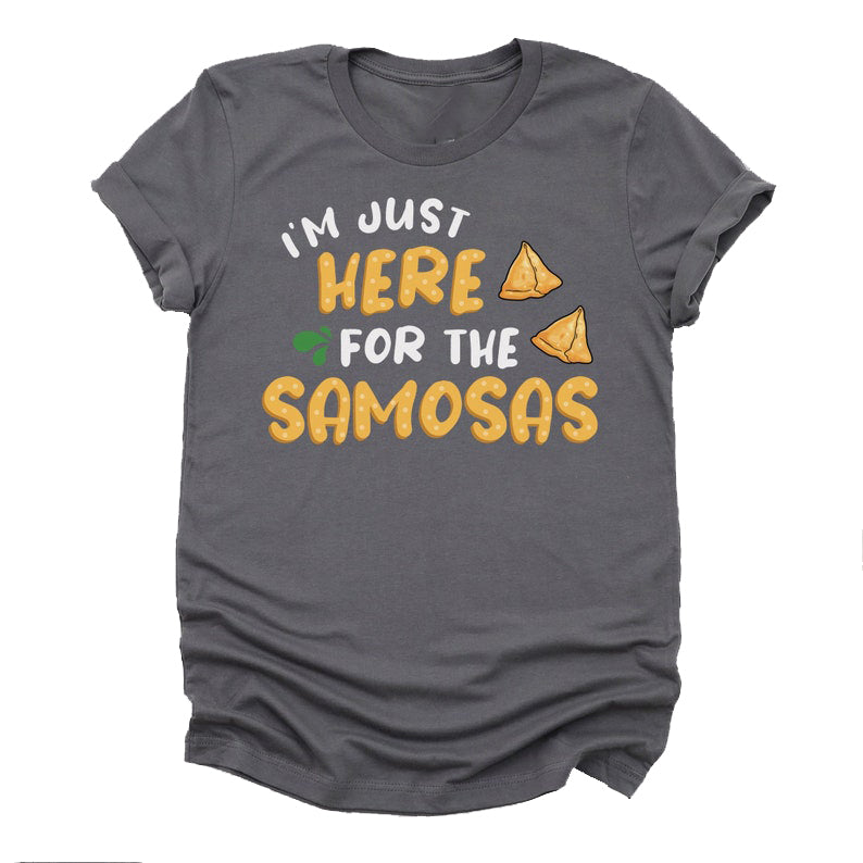 I'M Just Here For The Samosas - Samosa Lovers Theme T-Shirts