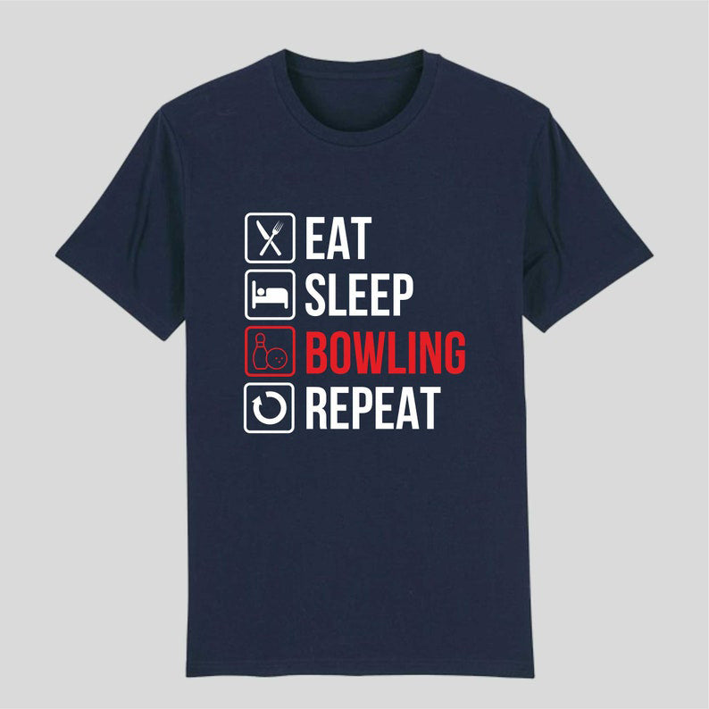 Eat Sleep Bowl Repeat - Bowling Lover's T-Shirt