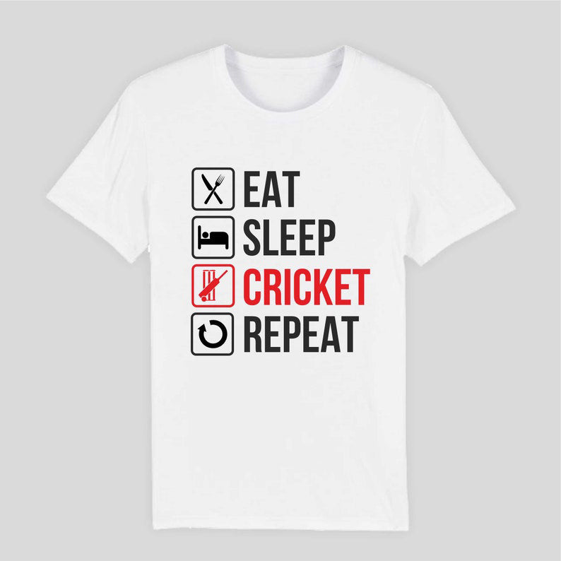 Eat. Sleep. Cricket. Repeat - The Ultimate Cricket Lover’s T-Shirts! 🏏