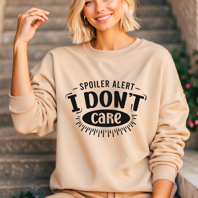 Spoiler Alert ! I Don't Care - Funny T-Shirts