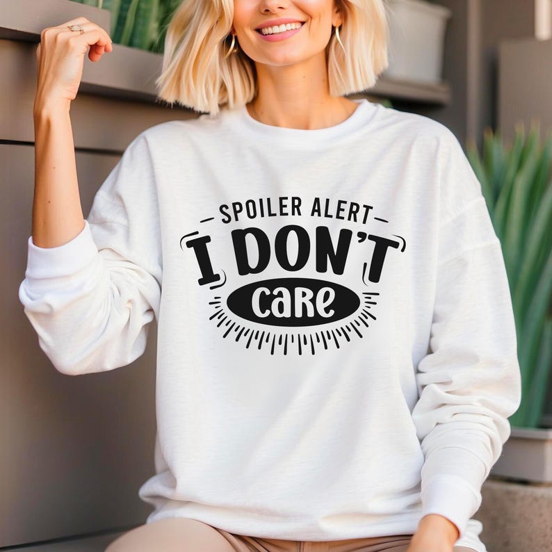 Spoiler Alert ! I Don't Care - Funny T-Shirts