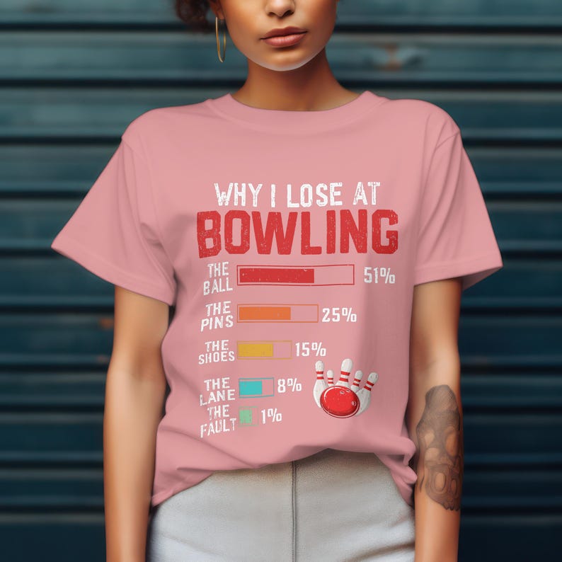 "Why I Lose at Bowling" Funny T-Shirt 🎳
