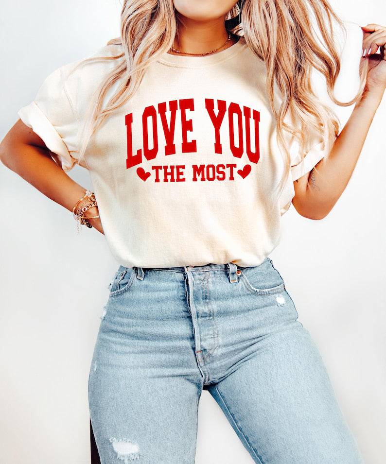Love You The Most Short Sleeve Couple T-Shirts