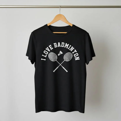 Racquet & Shuttlecock - I Love Badminton T-Shirt