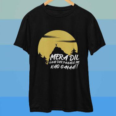 Mera Dil Kahi Door Pahado Mein Kho Gaya! T-Shirt