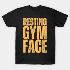 Resting Gym Face Bold T-Shirt
