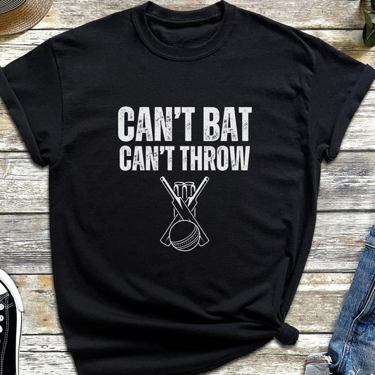 Can't Bat Can't Throw Slang of Cricket Lover Black T-Shirt