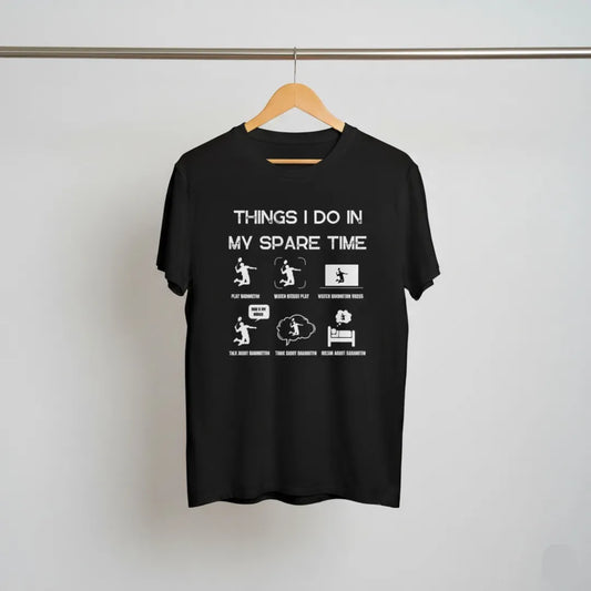 Badminton Spare Time Funny Sport Activities T-Shirt