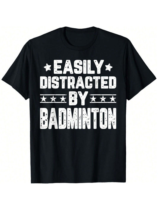 Black short-sleeve T-shirt with bold white text reading 'Easily Distracted by Badminton,' featuring a distressed-style font and star accents. Perfect for badminton lovers and sports enthusiasts.