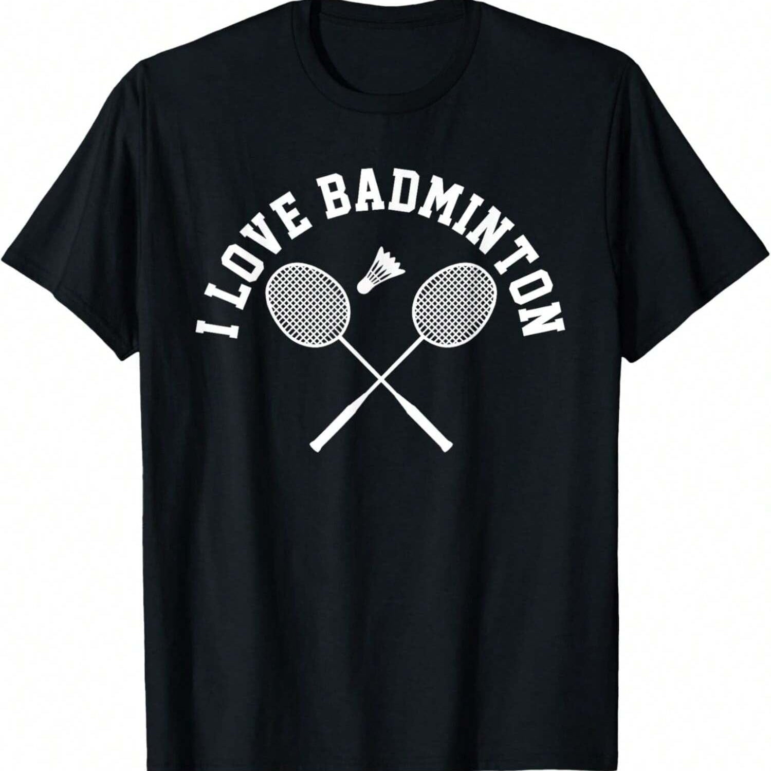 Black t-shirt with "I Love Badminton" text, two crossed racquets, and a shuttlecock graphic in white.