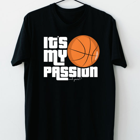 Black t-shirt with the phrase "It's My Passion" and a cartoon-style basketball image.