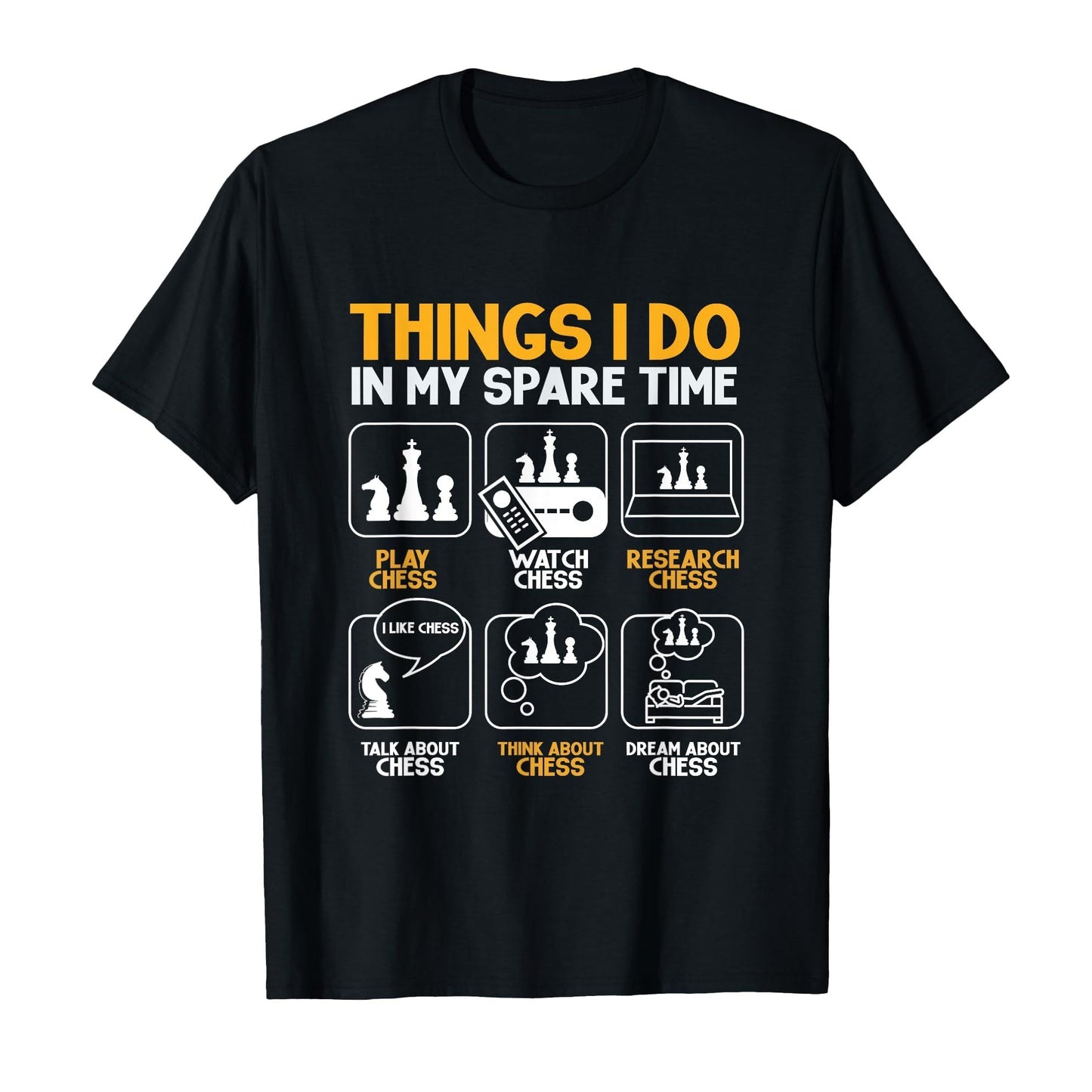 Things I Do In My Spare Time for Chess Lovers T-Shirt