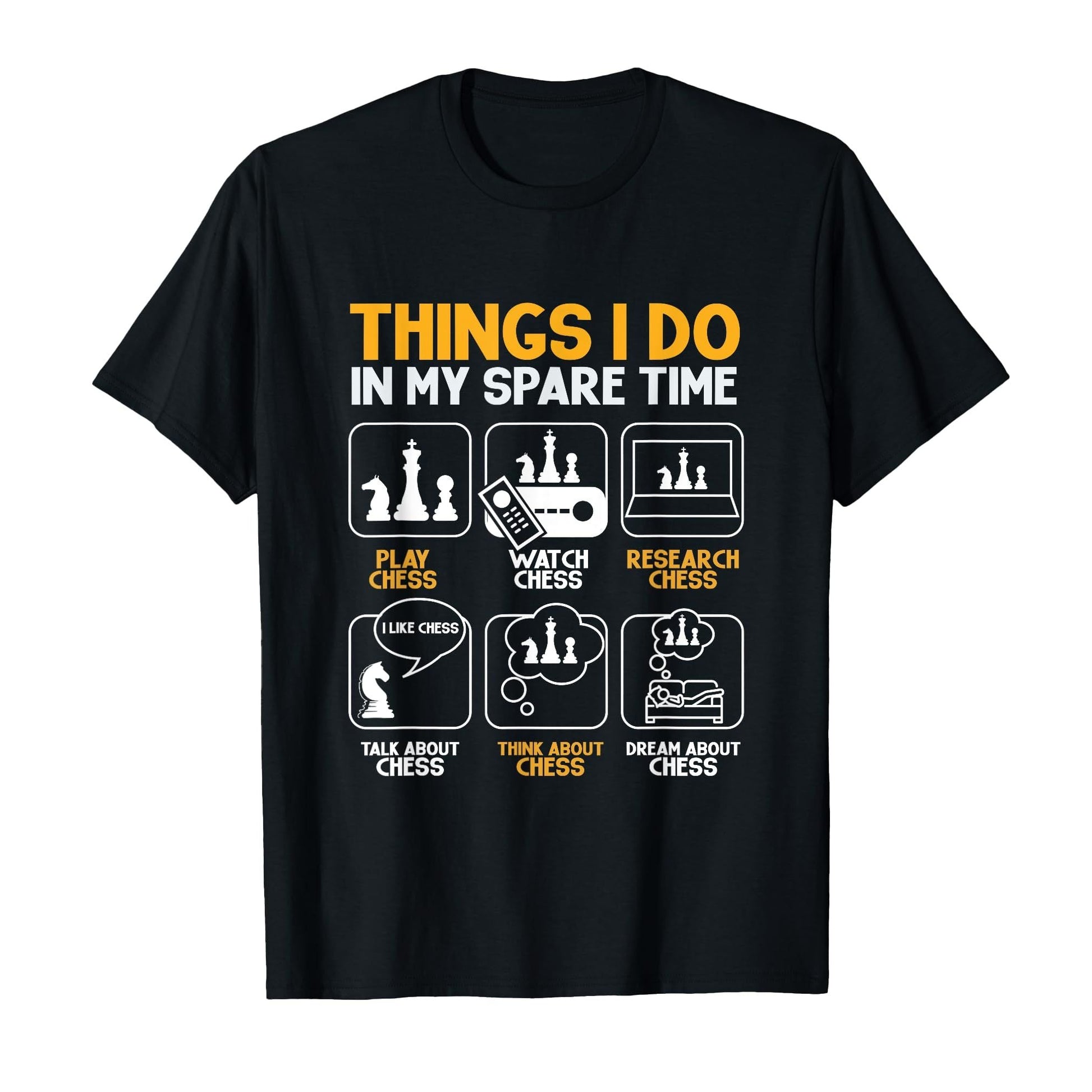 Things I Do In My Spare Time for Chess Lovers T-Shirt