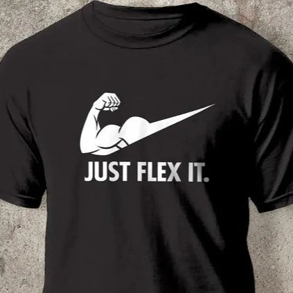 Just Flex It Gym T-Shirt