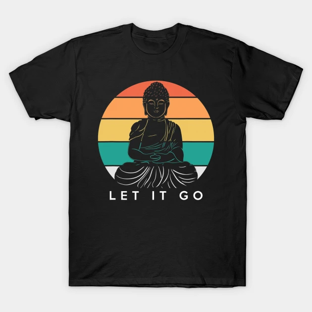 A black t-shirt featuring a Buddha silhouette and "Let It Go," a reminder to surrender and find peace on the path.