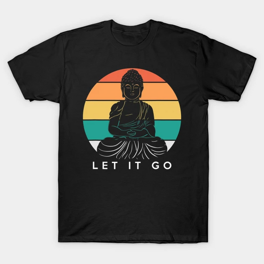 A black t-shirt featuring a Buddha silhouette and "Let It Go," a reminder to surrender and find peace on the path.