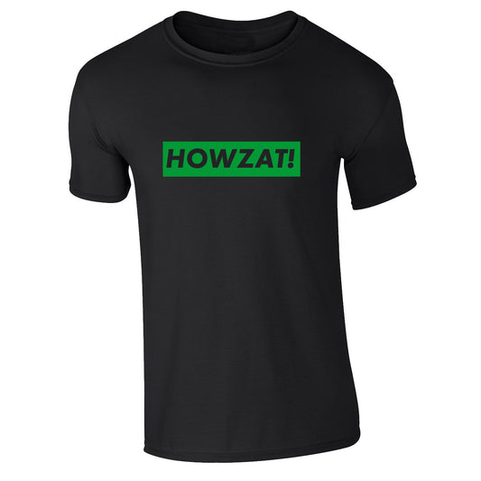 Black T-Shirt With Quote Howzat! use in Cricket.
