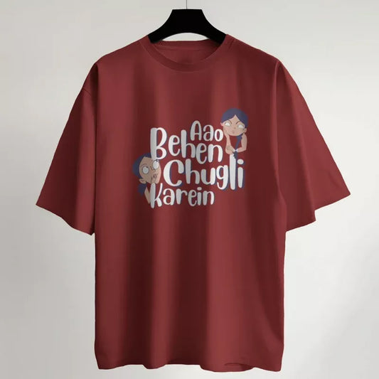 "Aao Behen Chugli Karein" t-shirt features a distinctive, high-resolution text design on quality maroon fabric, showcasing our unique style.