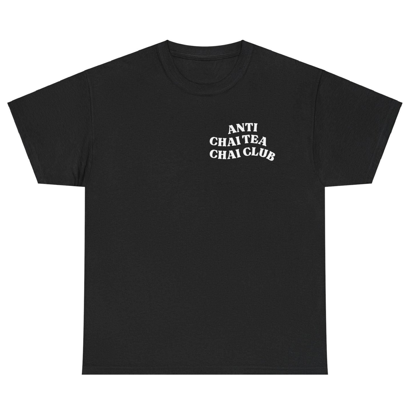 Black t-shirt with "Anti Chai Tea Chai Club" text in white. A playful design for tea lovers with a sense of irony.