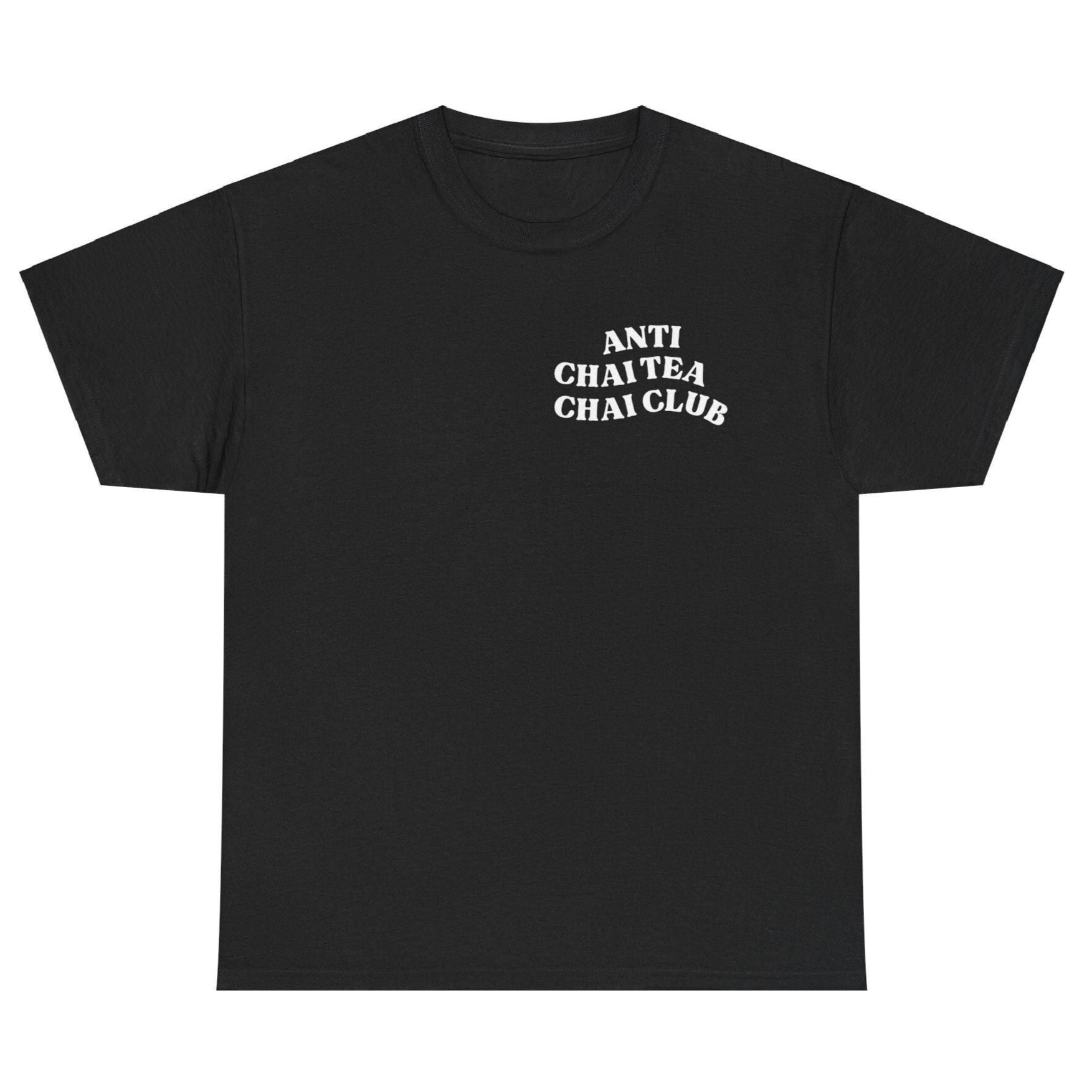 Black t-shirt with "Anti Chai Tea Chai Club" text in white. A playful design for tea lovers with a sense of irony.