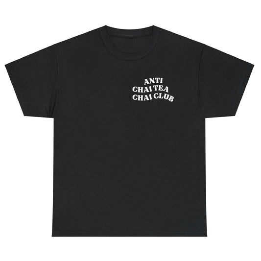 Black t-shirt with "Anti Chai Tea Chai Club" text in white. A playful design for tea lovers with a sense of irony.
