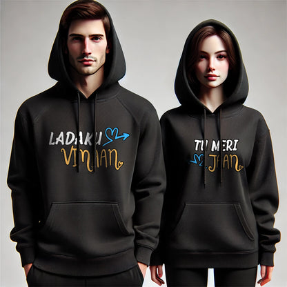 Ladaku Vimaan & Tu Meri Jaan Funny Couple Hoodies