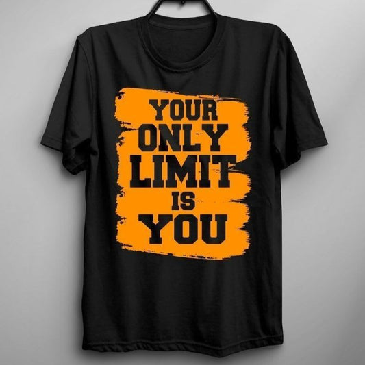 Black t-shirt on a hanger displays the orange text "YOUR ONLY LIMIT IS YOU" with a distressed background.