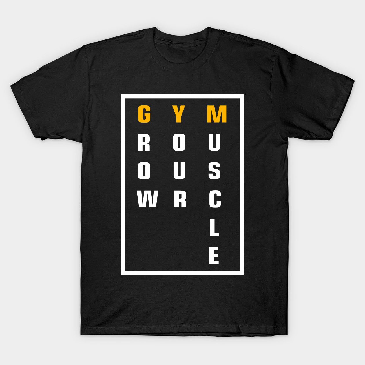 Black t-shirt with "GYM GROW MUSCLE" letter graphic in white box.