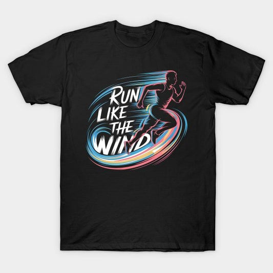 Black t-shirt with "RUN LIKE THE WIND" text and runner silhouette with colorful streaks.