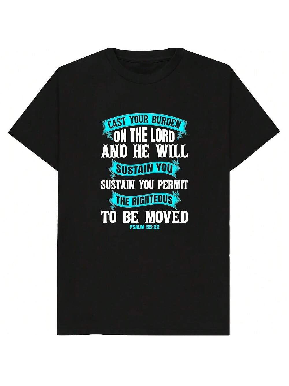 Black t-shirt with a blue scripture quote "Cast Your Burden On The Lord And He Will Sustain You" from Psalm 55:22.