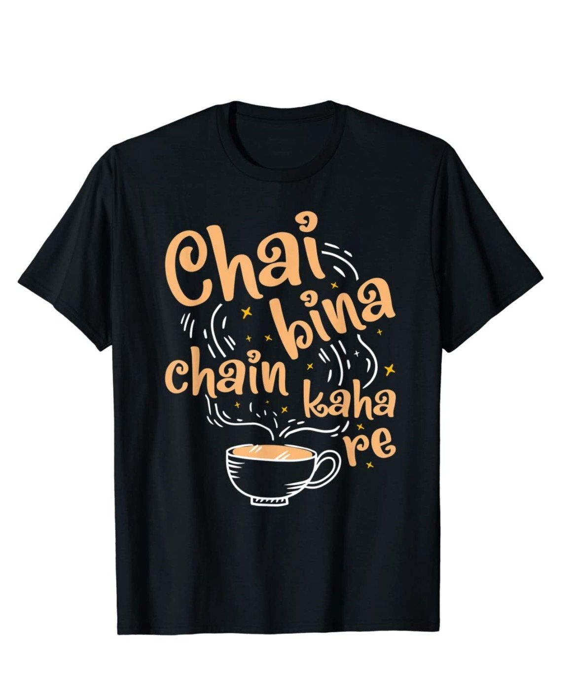 Black t-shirt with "Chai Bina Chain Kaha Re" text and a cup of chai graphic.  A cultural design for chai lovers with a connection to Hindi language.