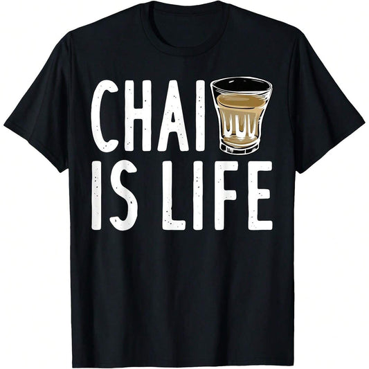 Black t-shirt with "Chai is Life" text and a glass of chai graphic.  A strong statement design for chai lovers.