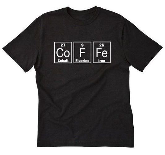 Black t-shirt with "Co F Fe" letters in periodic table boxes, representing "Coffee". A fun design for coffee enthusiasts.