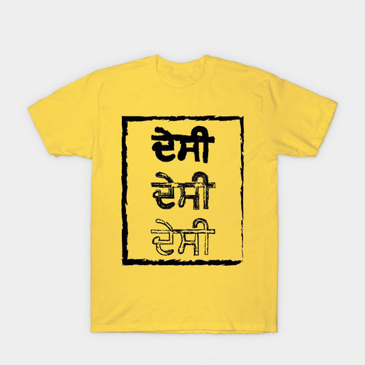 Yellow t-shirt with "Desi Desi Desi" in black Punjabi script inside a black border.