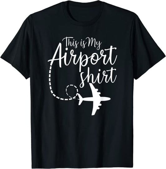 Black t-shirt with white text "This Is My Airport Shirt" and an airplane graphic