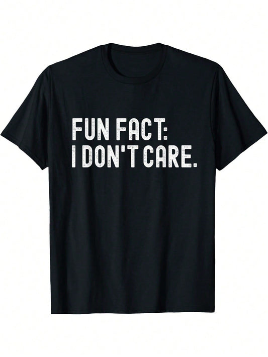  Black t-shirt with bold white text "FUN FACT: I DON'T CARE."