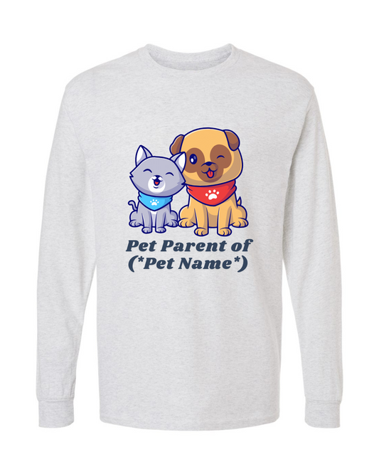 🐾 Pet Parent Custom Long Sleeve Tee – Personalized With Your Pet's Name