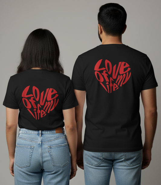 "LOVE OF MY LIFE" matching couple T-shirts
