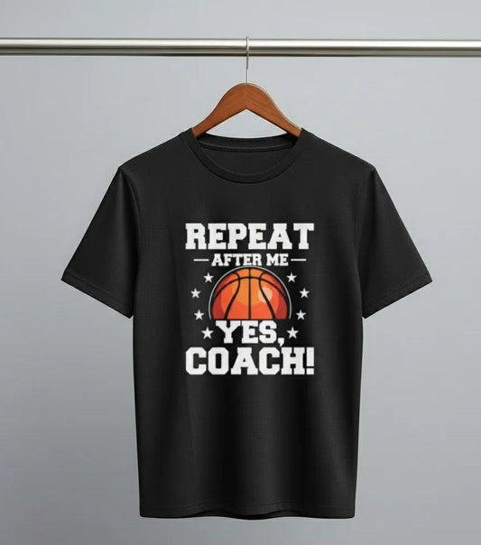 DivviK "Repeat After Me - Yes, Coach!" Basketball Slogan T-Shirt | Team Player Tee