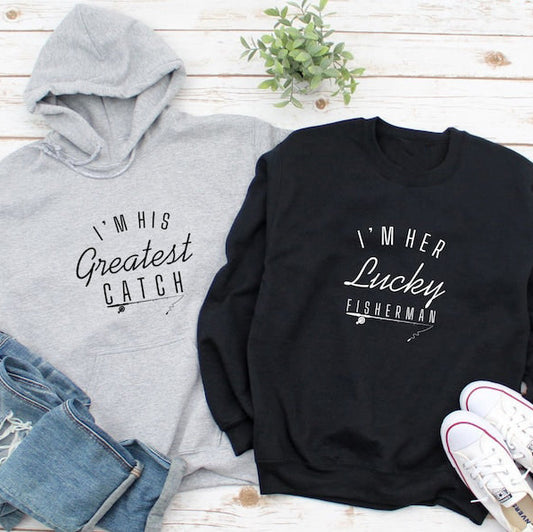I'M His Greatest Catch & I'M Her Lucky Fisherman Couple Hoodies