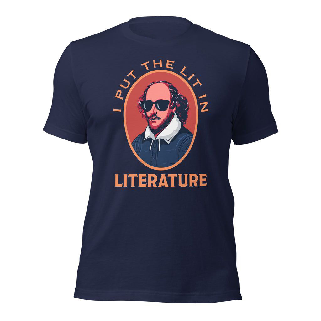 Navy blue t-shirt with a stylized image of William Shakespeare wearing sunglasses and the phrase "I Put The Lit In Literature." A humorous, literary-themed t-shirt.
